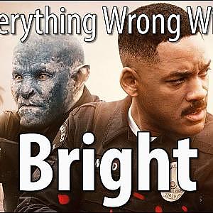Everything Wrong With Bright In 15 Minutes Or Less